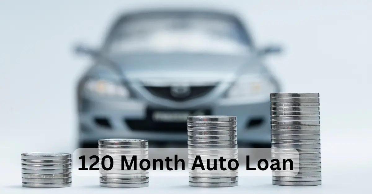 120 Month Auto Loan
