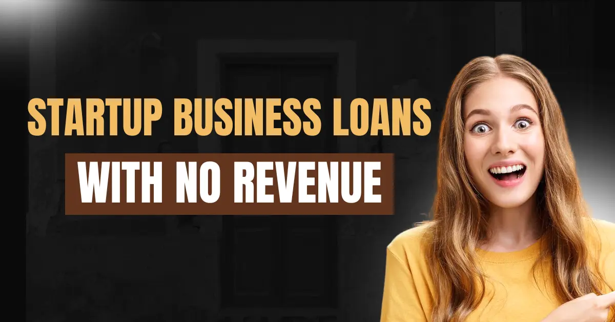startup business loans with no revenue