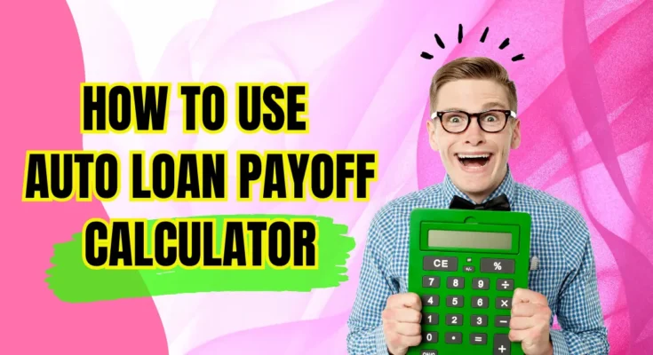 auto loan payoff calculator